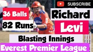 Lalitpur Patriots v Pokhara Rhinos Everest Premier League  inning by Richard levi  84 runs