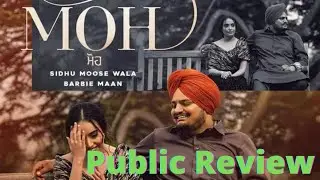 Moh Song public review,Moh song review reaction,Moh song Siddhu Mussewala,Barbie Mann,