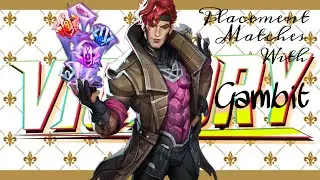 Going All In With Gambit For My Placement Matches!🂡| Marvel Rivals Gambit Competitive Gameplay