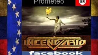 Incendiario Prometeo Venezuela