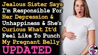 UPDATE Jealous Sister Is Curious What It'd Feel Like To Punch My Pregnant Belly AITA