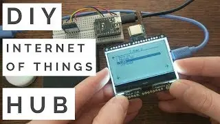 Build your own IoT Device Hub | Bluetooth | LoRa | Tutorial