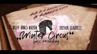 ᴺᵂᴺ Quadrille &bdquo;Winter Circus&ldquo; BASIC | StarStable Dressur [read desc.] [SSO]