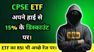 CPSE ETF at a discount of 15% from its high.