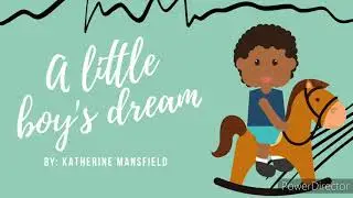 Class- 6th A little boy's dream - Katherine Mansfield