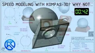 (0:45) KOMPAS-3D (КОМПАС-3Д) Speedmodeling Too Tall Toby Practice Model 26-01-04