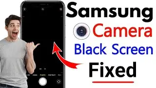 📸camera black screen problem samsung | mobile camera black screen problem samsung | 2025 