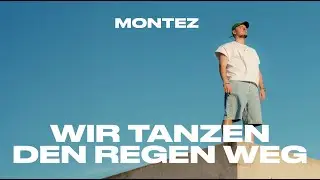 Montez - Wir tanzen den Regen weg [Official Video]
