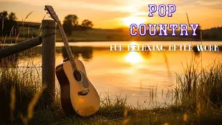[Pop Country] Country songs with soft melodies that echo memories of love and home