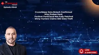 Crunchbase Data Breach Confirmed, Nike Probes Potential Hack, Fortinet FortiCloud Not Fully Patched