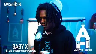 Baby X - I Told You (Live Performance) | Auntie Mic
