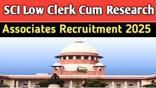 Supreme Court Low Clark Cum Research Vacancy Details | Age Qualification Selection Process Watch