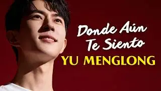 Yu Menglong &ndash; &iquest;D&oacute;nde A&uacute;n Te Siento? (Cover en Espa&ntilde;ol) | Amor Perdido, Nostalgia y L&aacute;grimas