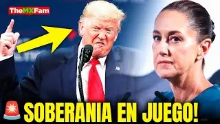&iexcl;M&Eacute;XICO DEBE DESPERTAR! TRUMP DESATA AMENAZA REAL &iexcl;NO ES DISCURSO!