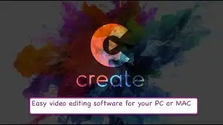 Create Video Editing Software Review and Tutorial
