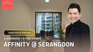 Affinity @ Serangoon 2-Bedroom + Study Condo Video Walkthrough - Donny Lee