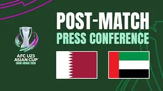 Post-Match Press Conference | Qatar vs United Arab Emirates 🎙️ | AFC U23 Asian Cup&trade; 2026