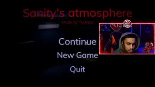 SANITY'S ATMOSPHERE - HORROR GAME - HE'S CHASING ME!!