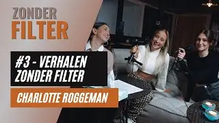 #3 - Verhalen zonder filter - Charlotte Roggeman, de stotteraar die alle taboes doorbreekt