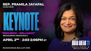 KEYNOTE - REP. PRAMILA JAYAPAL (U.S. HOUSE OF REPRESENTATIVES) Reimagining Democracy