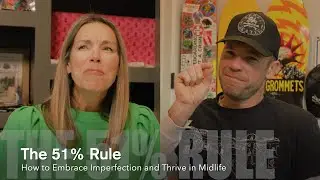 The 51% Rule: How to Embrace Imperfection and Thrive in Midlife