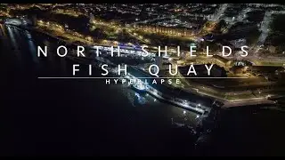 North Shields Fish Quay Hyperlapse 4K - 3rd October 2022