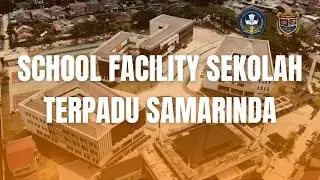 FASILITAS SEKOLAH TERPADU SAMARINDA