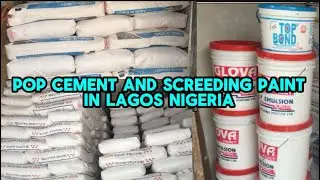 Price Of POP Cement, Fillers, Emulsion Paint, Top Bond, Screeding Paint In Lagos State.