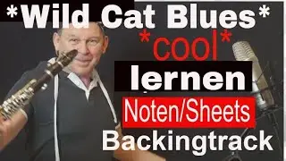 *Wild Cat Blues* Clarinet Lesson Anleitung Klarinette - Noten sheet music Backingtrack/Play along