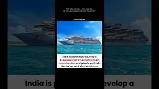 India is planning to develop a dedicated yacht marina to attract cruise tourism #news #headlines