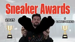 First Ever Sneaker Awards! 2025 EDITION