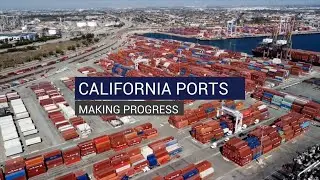 Watch Now: California ports making progress