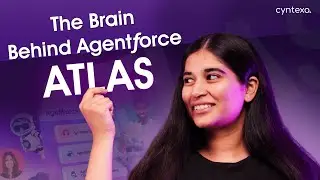 Introducing Atlas | The Brain Behind Salesforce Agentforce | Atlas Capabilities #Cyntexa #salesforce