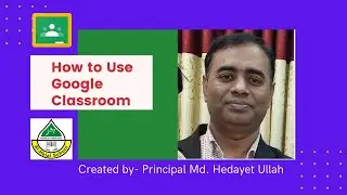How to Use Google Classroom in Bangla | Google Classroom Tutorial Bangla for Teacher and Students