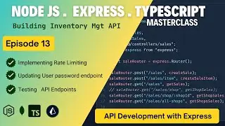 Episode 13: Implementing Rate Limiting for API Security and Testing Endpoints
