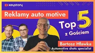 Jak się robi reklamy automotive - TOP 5 - Wywiad z Bartkiem Hławką