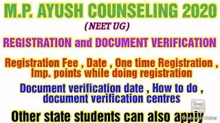 Mp Ayush Counselling 2020 / Registration fee / Document verification / Complete Information
