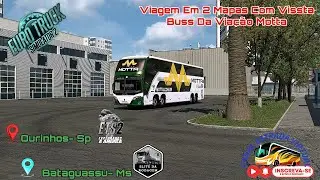 OURINHOS-SP x BATAGUASSU-MS / Via&ccedil;&atilde;o Motta / Vissta Buss DD / Mercedes-Benz / ETS2