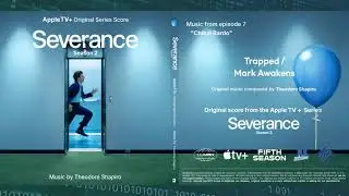 SEVERANCE - Season 2 (Original Score) I Trapped / Mark Awakens (2x07) I Music by Theodore Shapiro