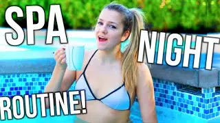 Spa Night Routine!