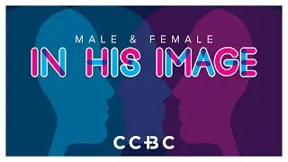 The Fall & Maleness & Femaleness - Genesis 3 - In His Image #2