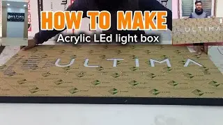 how to make acrylic led light box|| 2d light box making process 