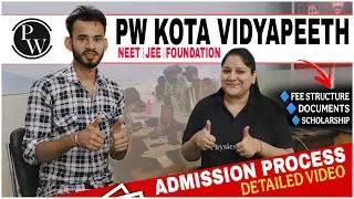 PW Kota New Batch for NEET & JEE || Admission Process & Full Details! #kota