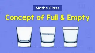 Basic Maths Concept | Full and Empty Learning | Yellow Class | Purvi Mam