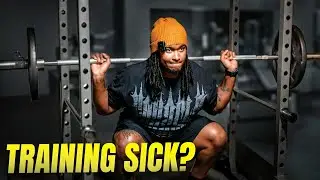 Sick But Still Training | Here's My Strategy