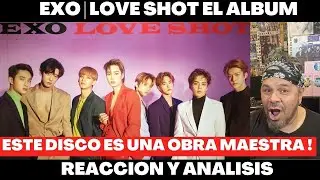 Escuchando el album LOVE SHOT de EXO !!!!!! UNA OBRA MAESTRA