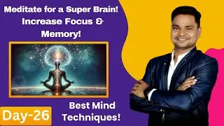 Meditation for a Sharper Memory  Boost Brain Power! DAY 26