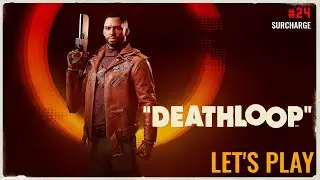 DEATHLOOP - Let's play fr #24