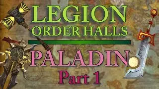 Paladin Order Hall: Ash, Silver, and Truth (Part 1 of the Legion Paladin campaign)