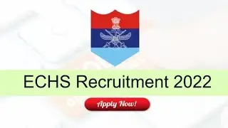 ECHS Recruitment 2022